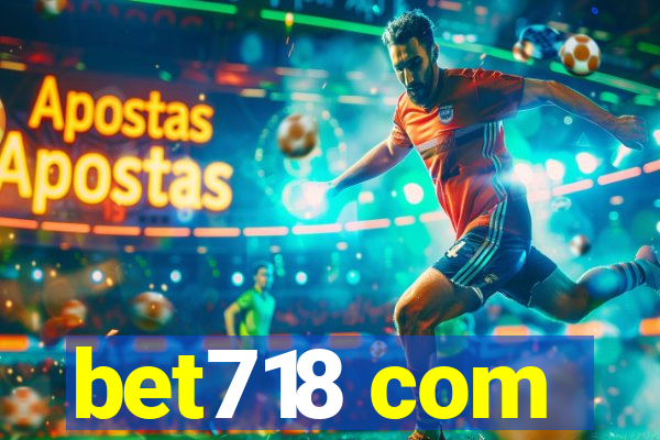 bet718 com